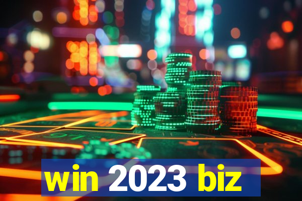 win 2023 biz